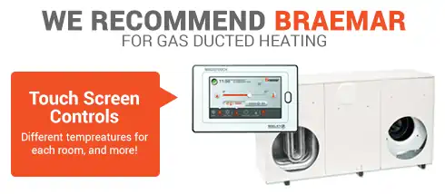 Braemar Gas Ducted Recommendation